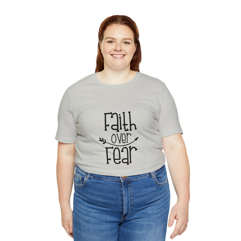 Faith Over Fear Unisex Jersey Short-Sleeve Tee - Inspirational & Motivational T-Shirt for Believers - Soft & Comfortable - Made in the USA