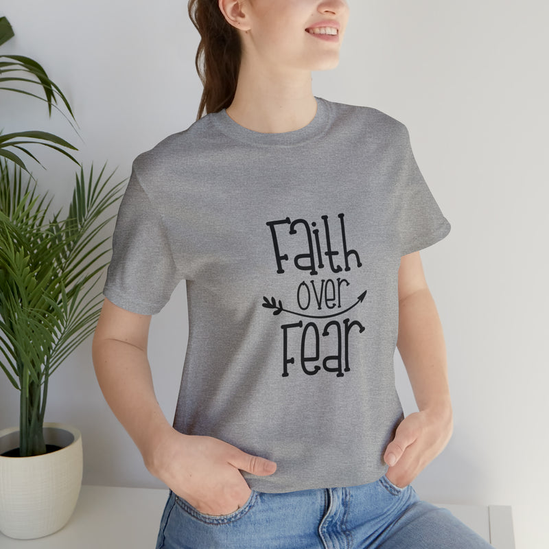 Faith Over Fear Unisex Jersey Short-Sleeve Tee - Inspirational & Motivational T-Shirt for Believers - Soft & Comfortable - Made in the USA