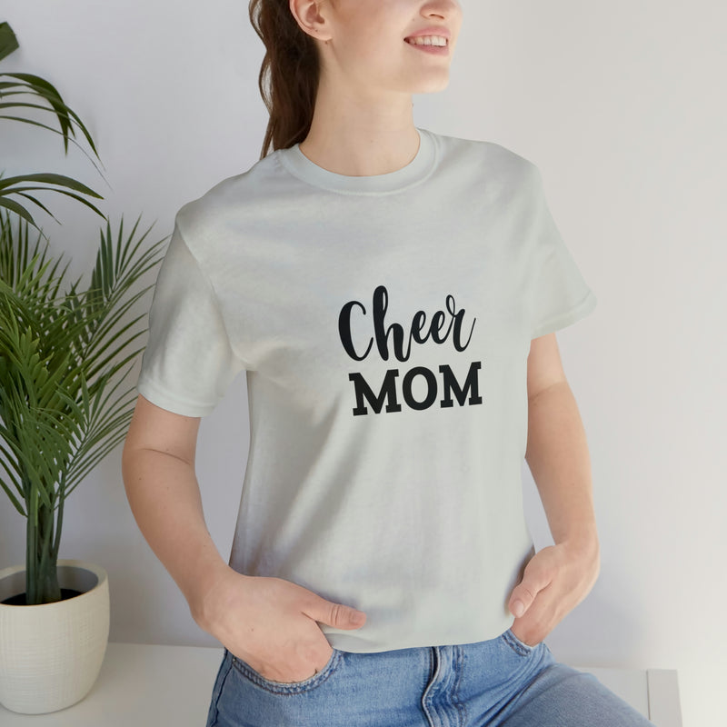 Cheer Mom Unisex Jersey Short-Sleeve Tee - Funny & Supportive T-Shirt for Cheer Moms - Soft & Comfortable - Made in the USA