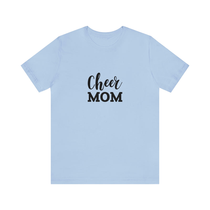 Cheer Mom Unisex Jersey Short-Sleeve Tee - Funny & Supportive T-Shirt for Cheer Moms - Soft & Comfortable - Made in the USA