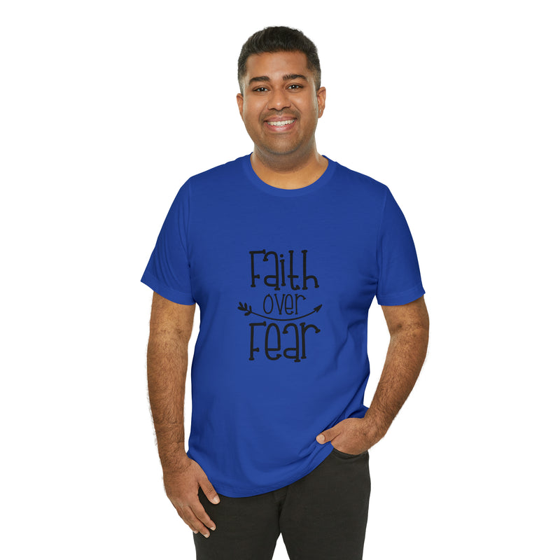 Faith Over Fear Unisex Jersey Short-Sleeve Tee - Inspirational & Motivational T-Shirt for Believers - Soft & Comfortable - Made in the USA