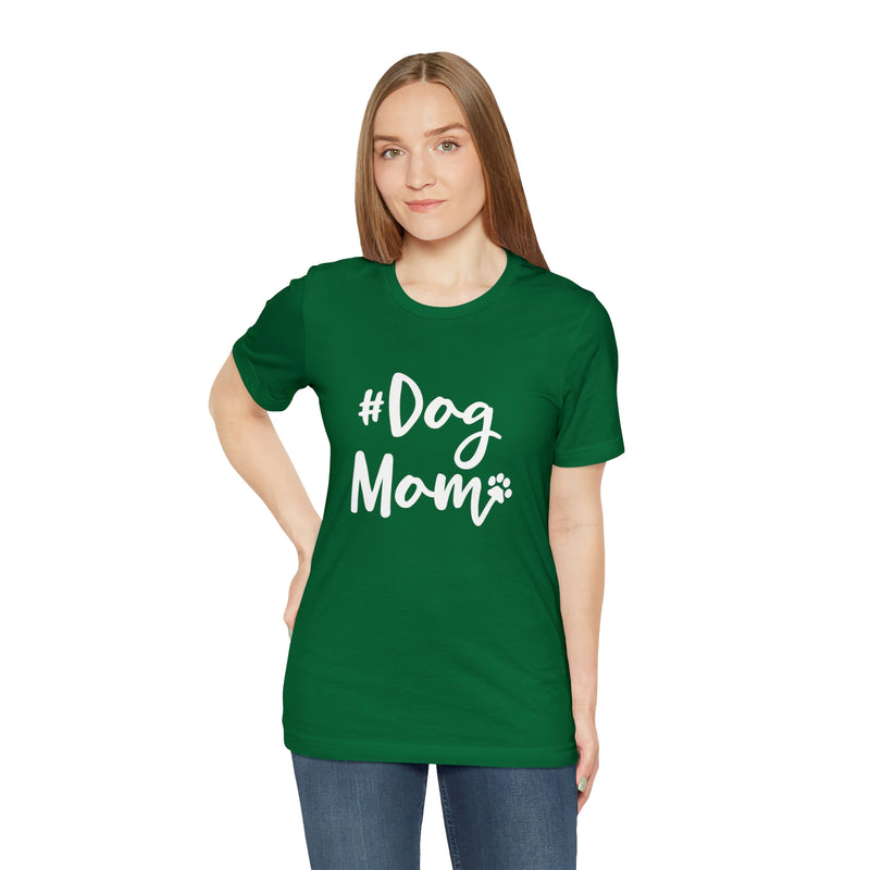 Hashtag DogMom Dog Mom Unisex Jersey Short-Sleeve Tee - Funny And Cute T-Shirt for Dog Lovers - Soft And Comfortable - Made in the USA