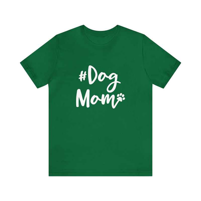 Hashtag DogMom Dog Mom Unisex Jersey Short-Sleeve Tee - Funny And Cute T-Shirt for Dog Lovers - Soft And Comfortable - Made in the USA