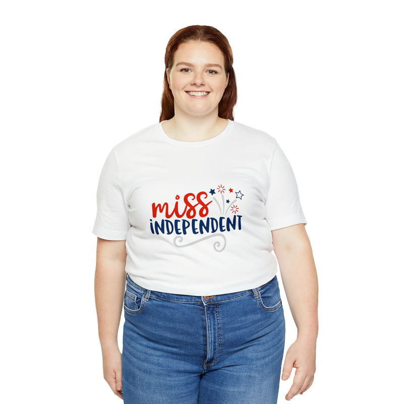 Miss Independent Fireworks Jersey Short Sleeve Tee - Soft & Comfortable - Fun & Patriotic Clothing - Made in the USA