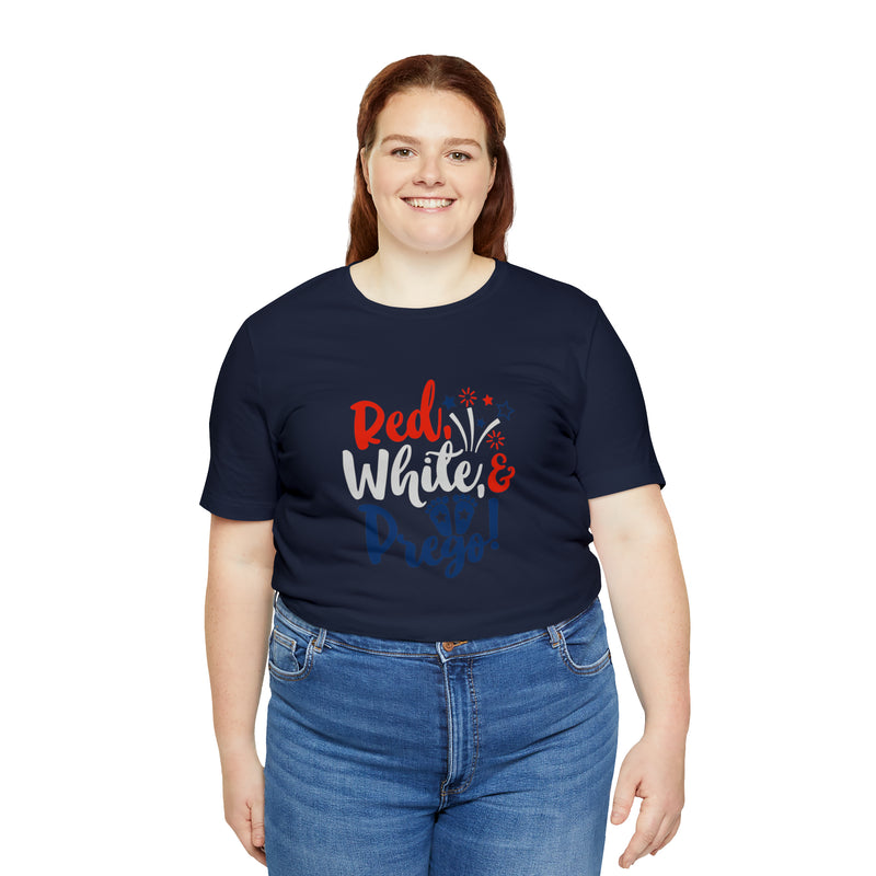 Red, White, and Prego Fireworks Jersey Short Sleeve Tee - Funny & Patriotic Clothing - Made in the USA