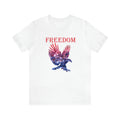 American Eagle Freedom Short Sleeve Tee - Soft & Comfortable - Patriotic Clothing - Made in the USA