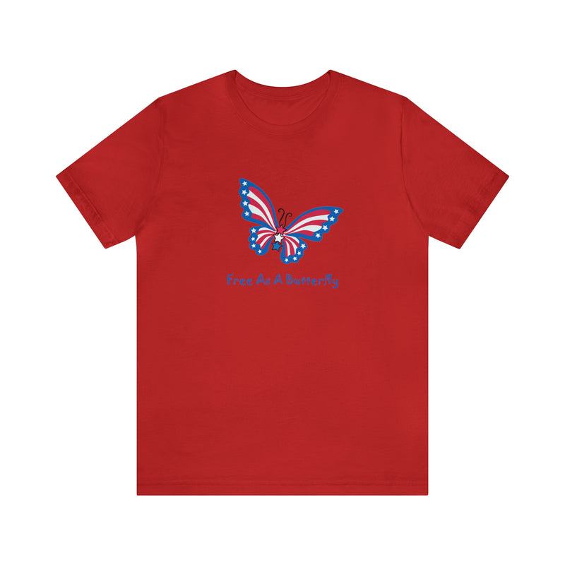 Free as a Butterfly American Flag Jersey Short Sleeve Tee - Soft & Comfortable - Patriotic Clothing - Made in the USA