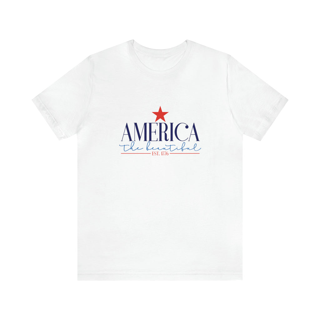 America the Beautiful Short Sleeve Tee - Soft & Comfortable - Patriotic Clothing - Made in the USA